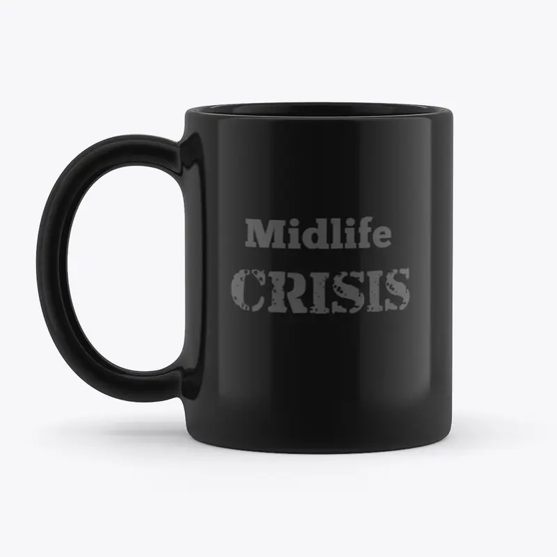 Midlife Crisis Mug