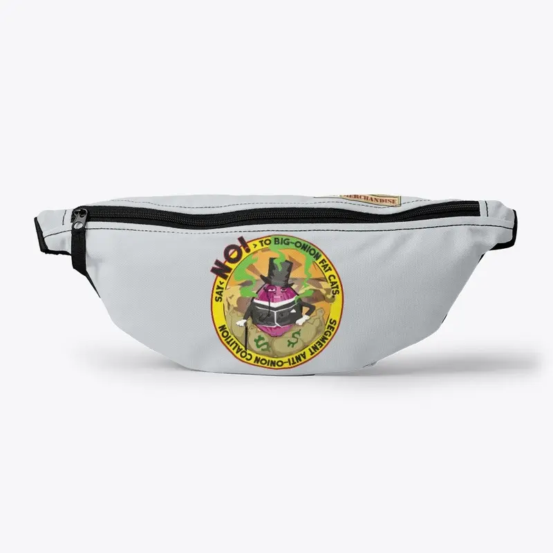 Say NO to BIG Onion Fatcats - Fannypack